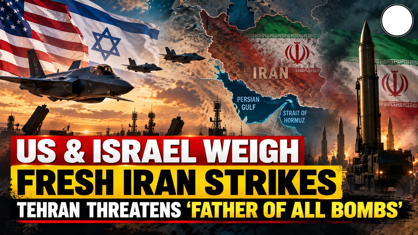 US and Israel Prepare for Possible Fresh Iran Strikes After Midterms as Tehran Threatens "Father of All Bombs"